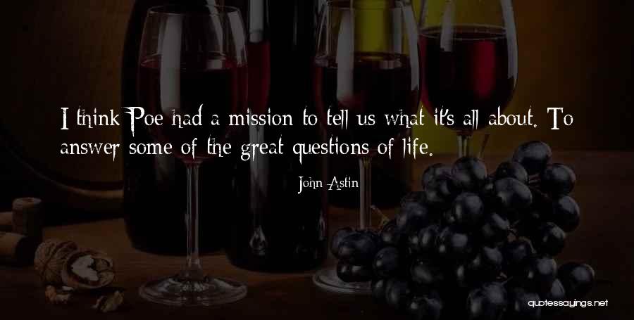 Life S Mission Quotes By John Astin Life S Mission Quotes By John Astin