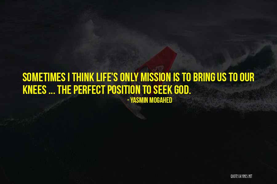 Life S Mission Quotes By Yasmin Mogahed Life S Mission Quotes By Yasmin Mogahed