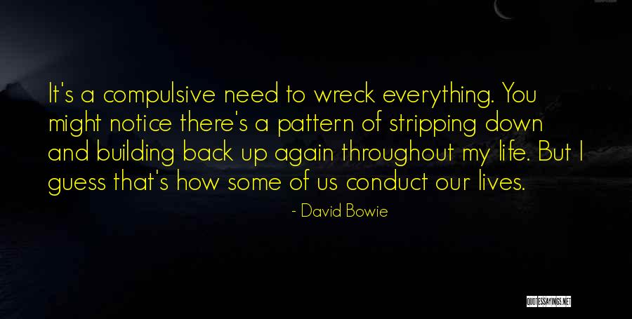 Life S Patterns Quotes By David Bowie Life S Patterns Quotes By David Bowie
