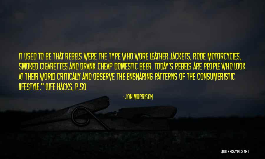 Life S Patterns Quotes By Jon Morrison Life S Patterns Quotes By Jon Morrison