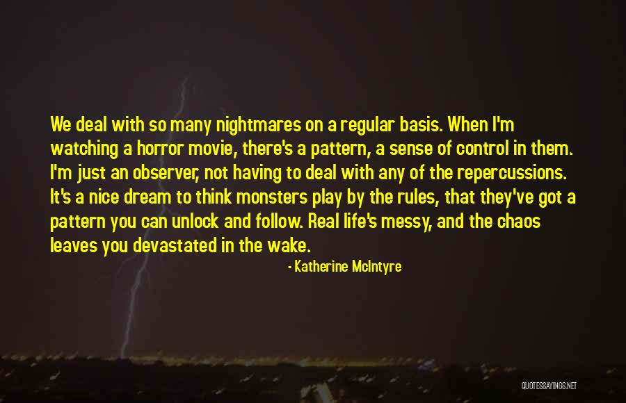 Life S Patterns Quotes By Katherine McIntyre Life S Patterns Quotes By Katherine McIntyre