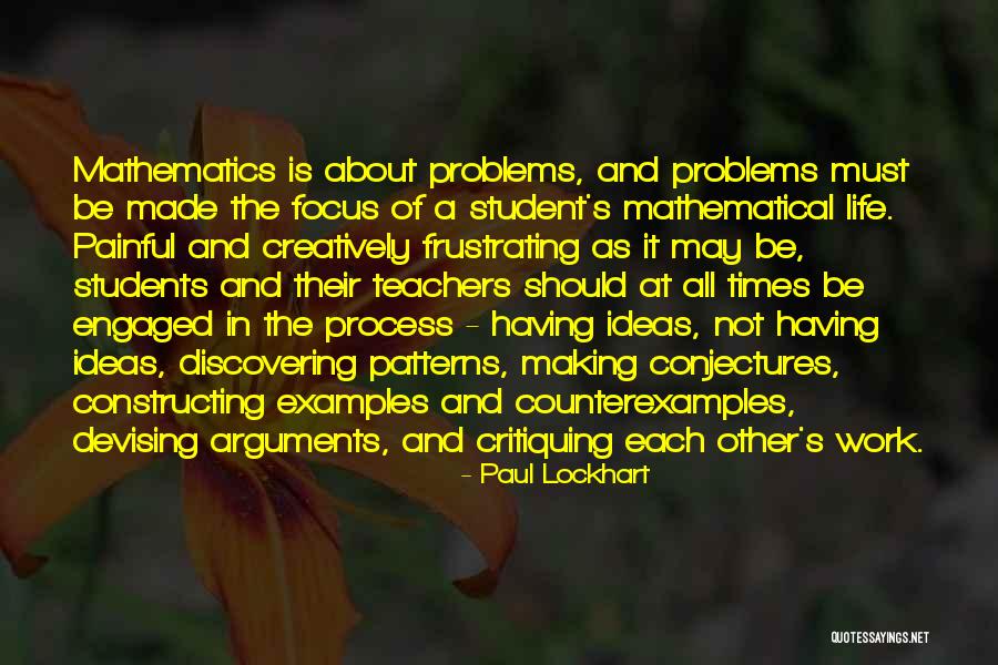 Life S Patterns Quotes By Paul Lockhart Life S Patterns Quotes By Paul Lockhart