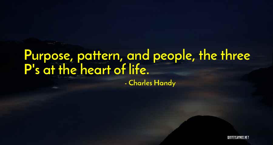 Life S Purpose Quotes By Charles Handy