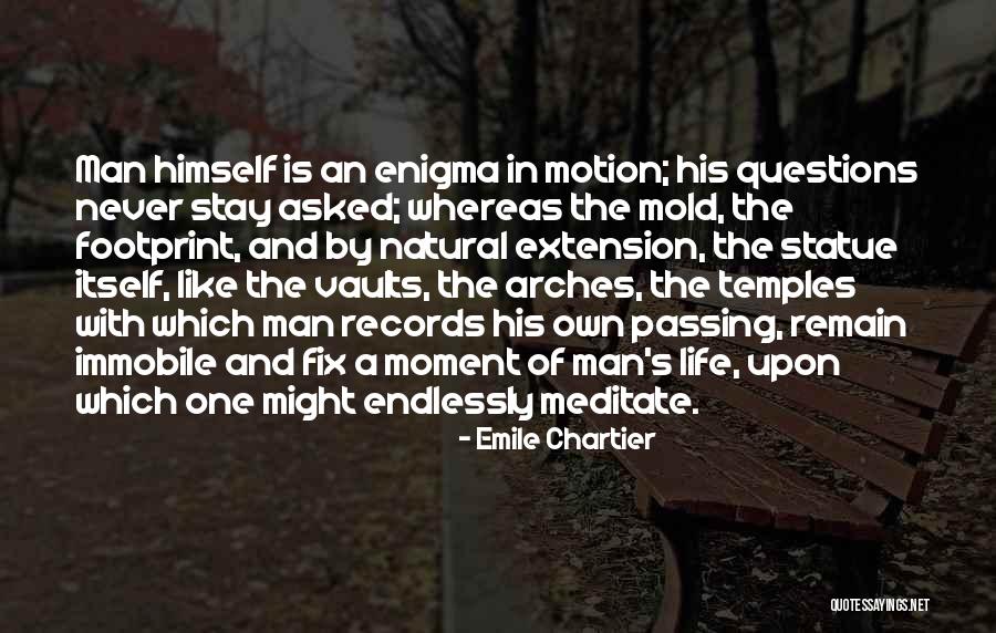 Life S Questions Quotes By Emile Chartier Life S Questions Quotes By Emile Chartier