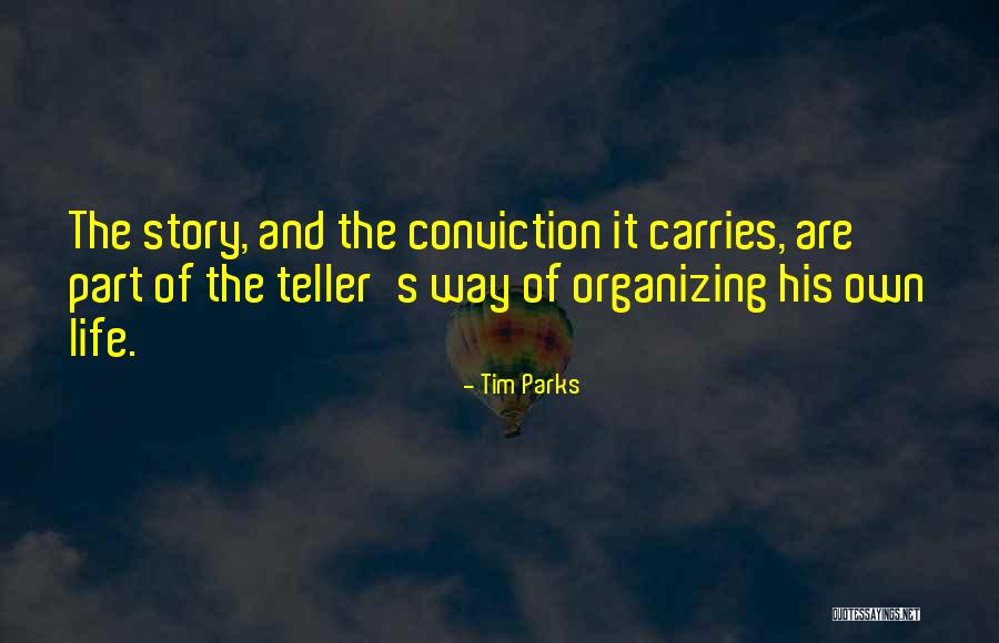 Life S Story Quotes By Tim Parks Life S Story Quotes By Tim Parks