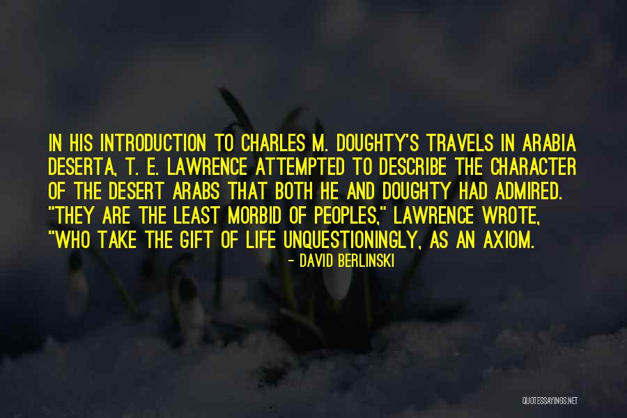 Life S Travels Quotes By David Berlinski Life S Travels Quotes By David Berlinski
