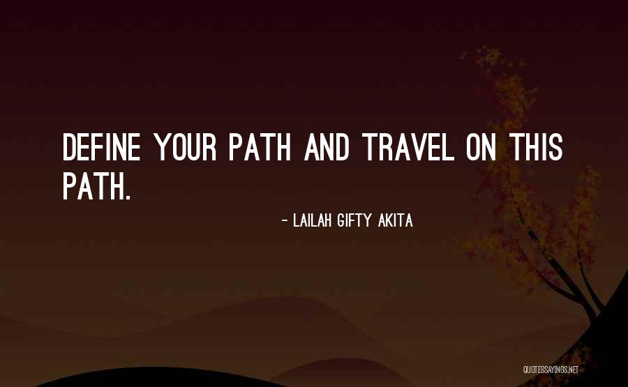 Life S Travels Quotes By Lailah Gifty Akita Life S Travels Quotes By Lailah Gifty Akita
