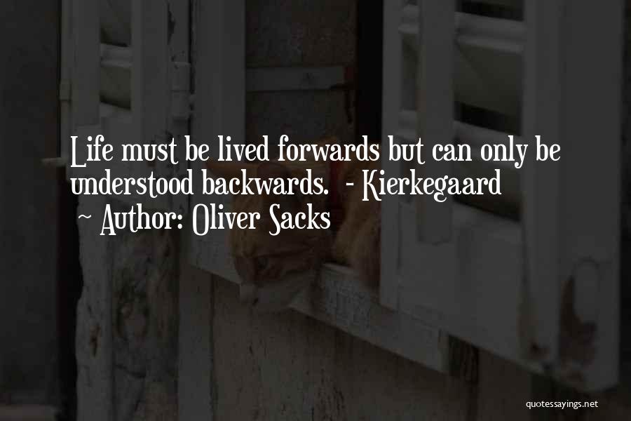 Life Sacks Quotes By Oliver Sacks