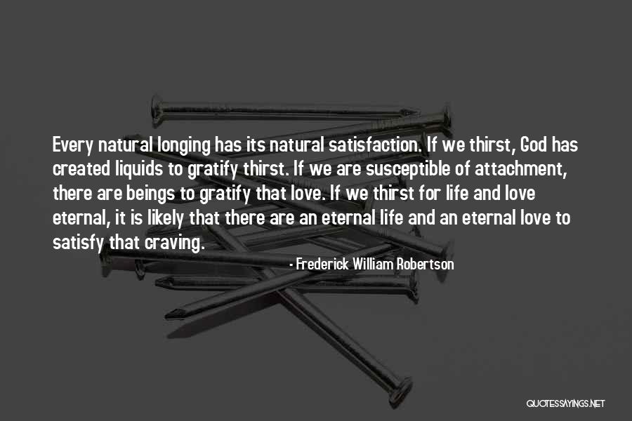 Life Satisfaction Quotes By Frederick William Robertson Life Satisfaction Quotes By Frederick William Robertson
