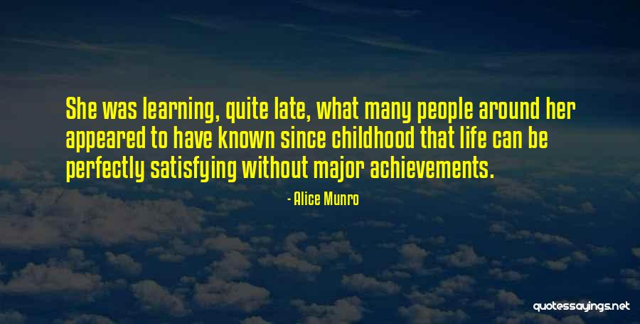 Life Satisfying Quotes By Alice Munro Life Satisfying Quotes By Alice Munro