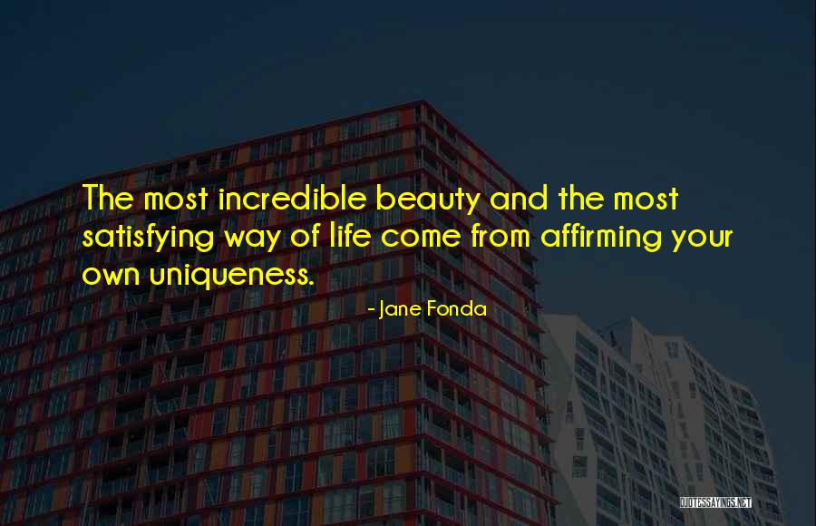 Life Satisfying Quotes By Jane Fonda Life Satisfying Quotes By Jane Fonda