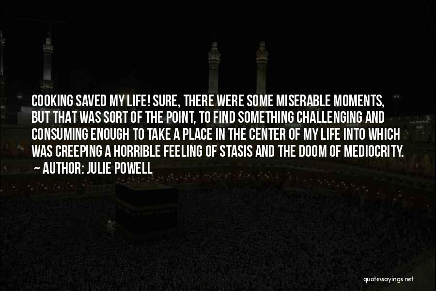 Life Saved Quotes By Julie Powell