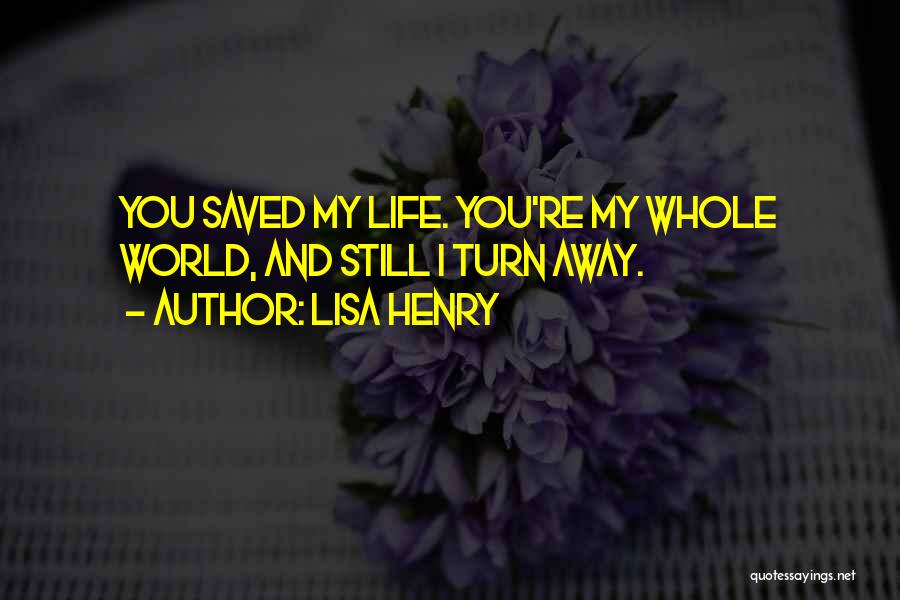 Life Saved Quotes By Lisa Henry