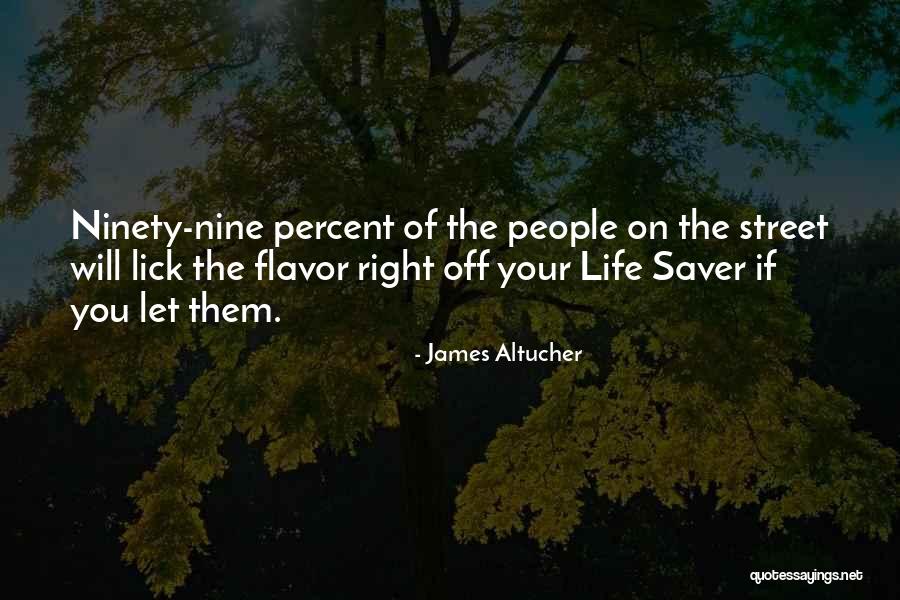 Life Saver Quotes By James Altucher Life Saver Quotes By James Altucher
