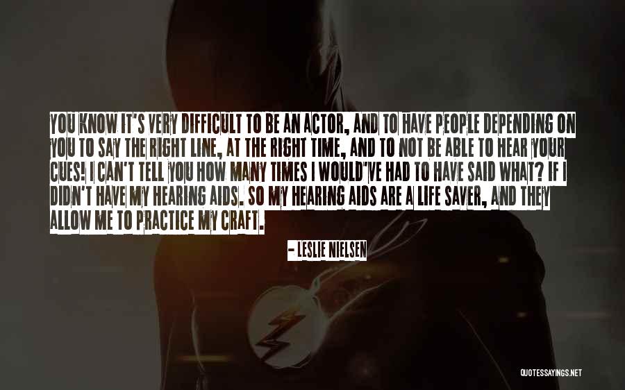 Life Saver Quotes By Leslie Nielsen Life Saver Quotes By Leslie Nielsen