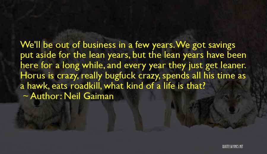 Life Savings Quotes By Neil Gaiman