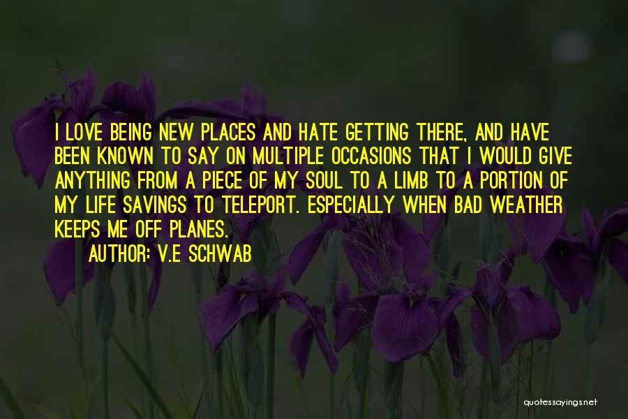 Life Savings Quotes By V.E Schwab