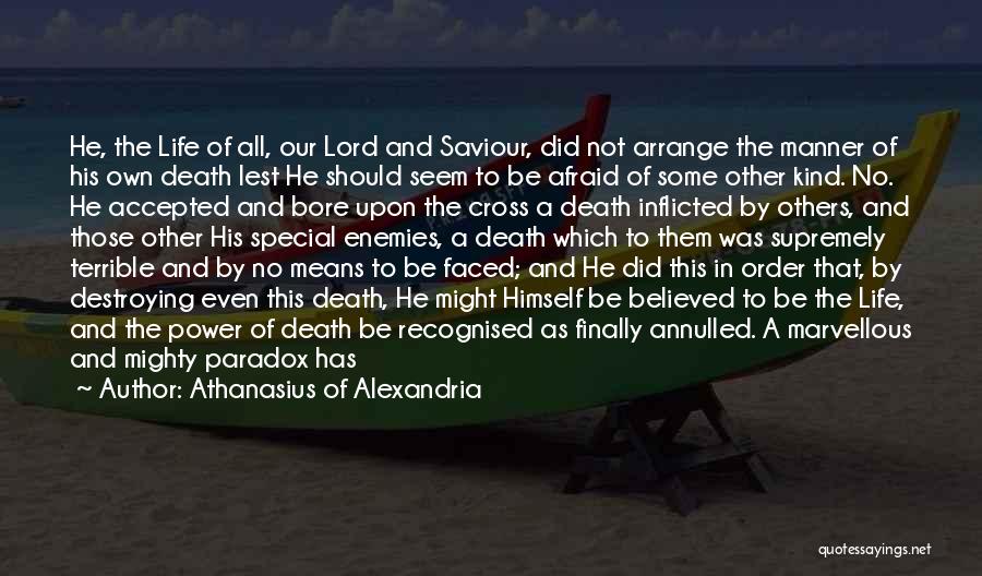 Life Saviour Quotes By Athanasius Of Alexandria