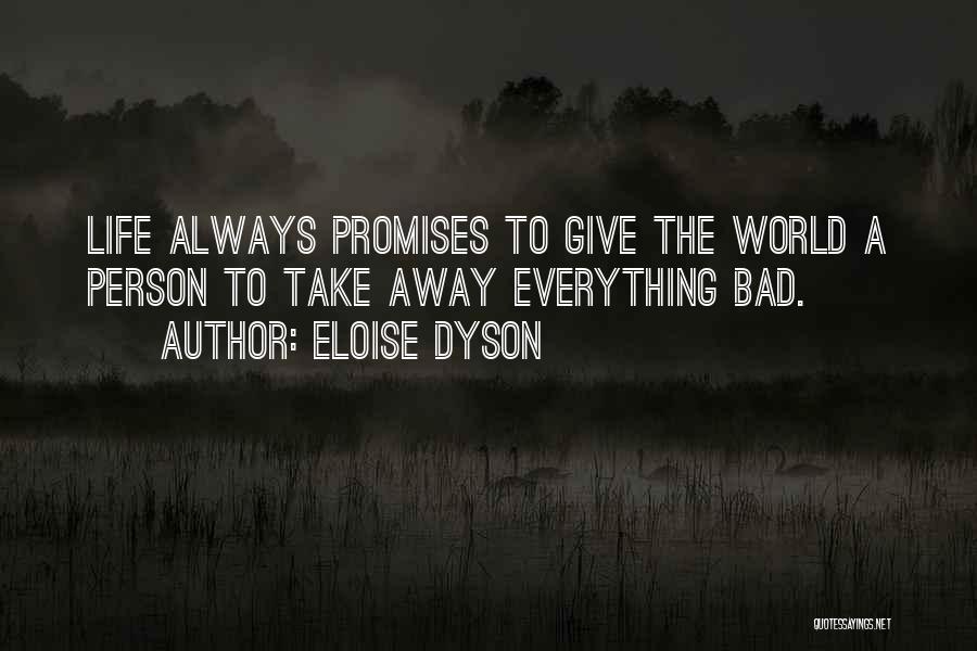 Life Saviour Quotes By Eloise Dyson