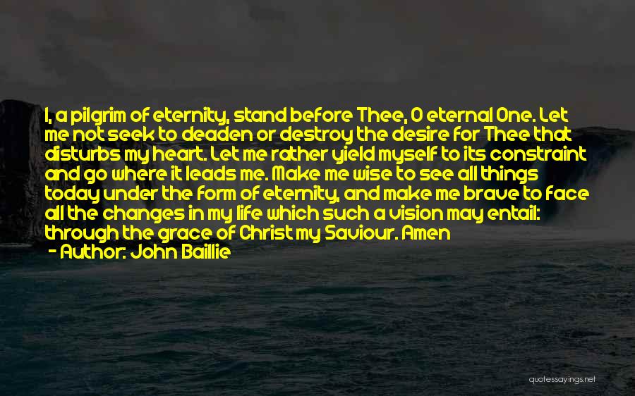 Life Saviour Quotes By John Baillie