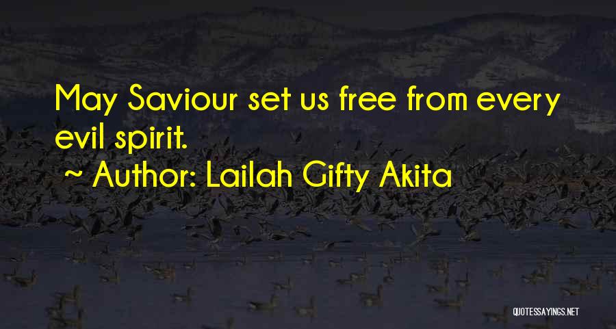 Life Saviour Quotes By Lailah Gifty Akita