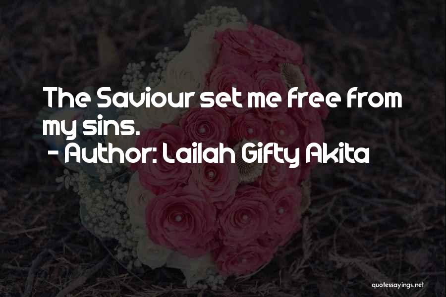 Life Saviour Quotes By Lailah Gifty Akita