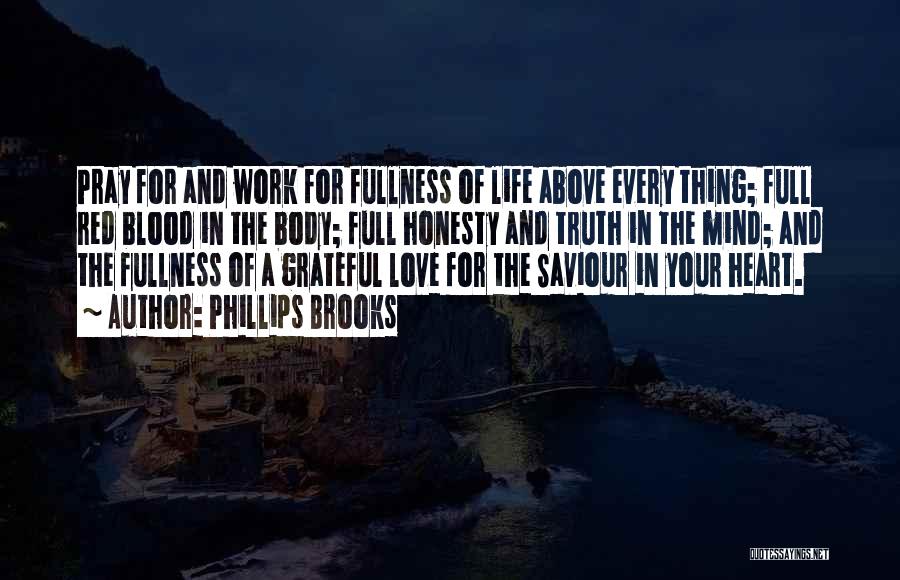 Life Saviour Quotes By Phillips Brooks