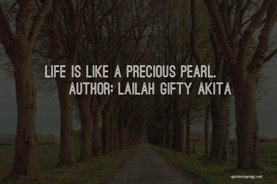 Life Sayings Quotes By Lailah Gifty Akita