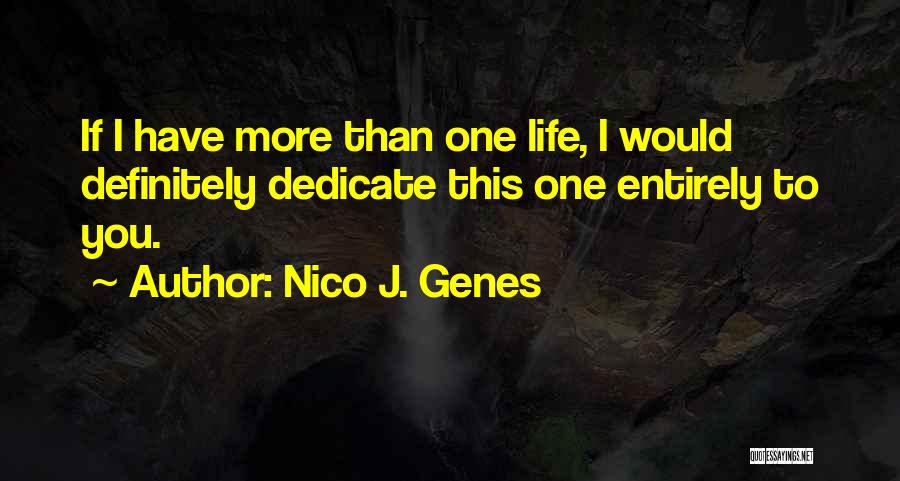 Life Sayings Quotes By Nico J. Genes