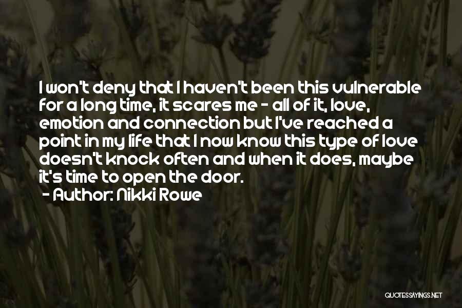 Life Sayings Quotes By Nikki Rowe