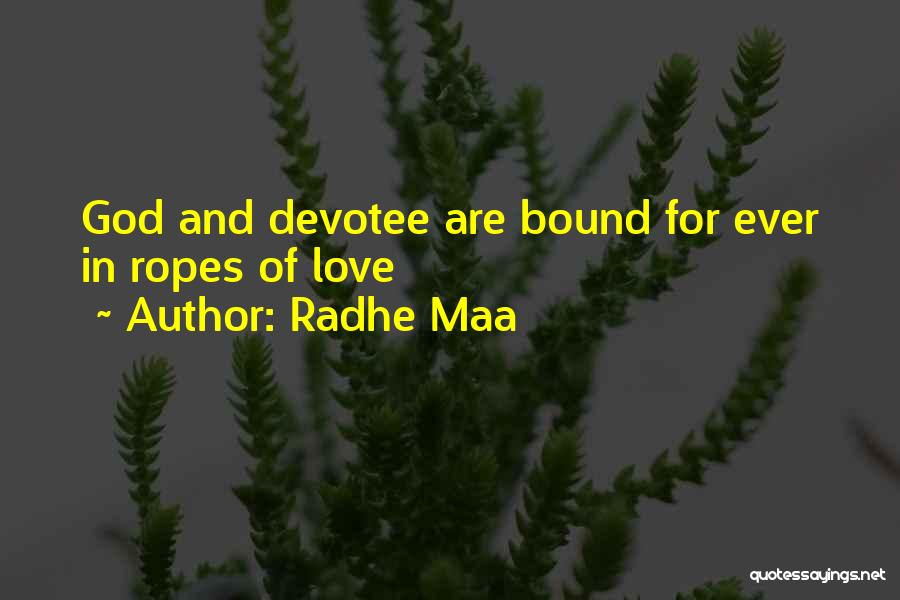 Life Sayings Quotes By Radhe Maa