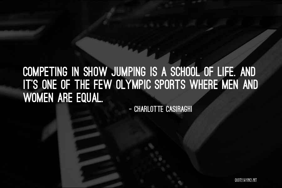 Life School Quotes By Charlotte Casiraghi