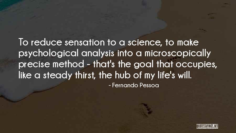 Life Science Quotes By Fernando Pessoa