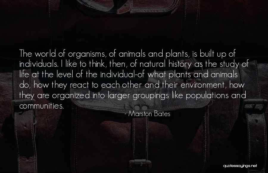 Life Science Quotes By Marston Bates Life Science Quotes By Marston Bates