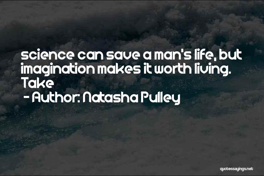 Life Science Quotes By Natasha Pulley