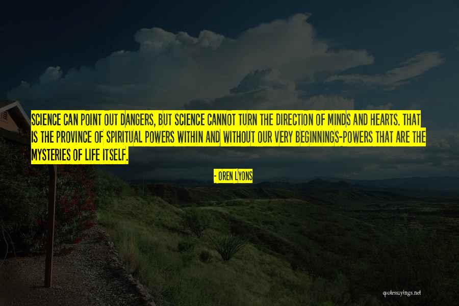 Life Science Quotes By Oren Lyons