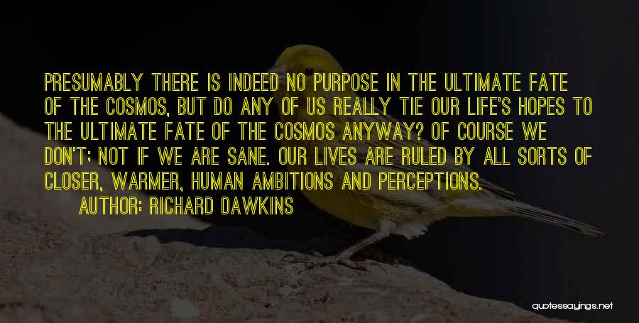 Life Science Quotes By Richard Dawkins