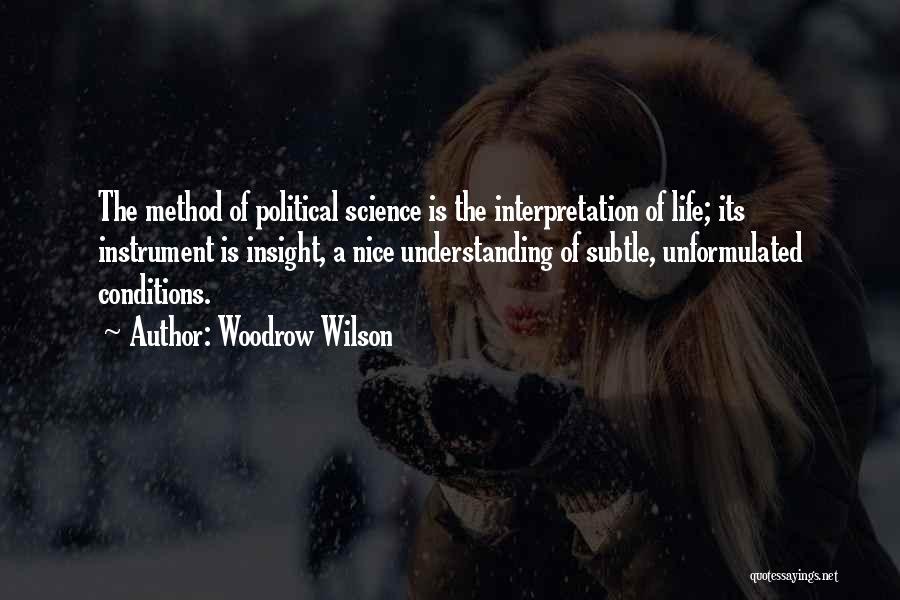 Life Science Quotes By Woodrow Wilson