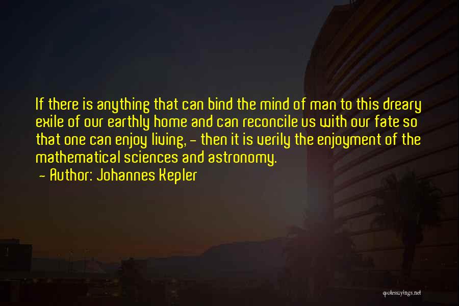 Life Sciences Quotes By Johannes Kepler