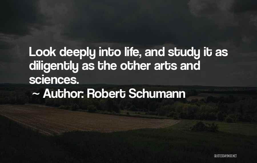 Life Sciences Quotes By Robert Schumann