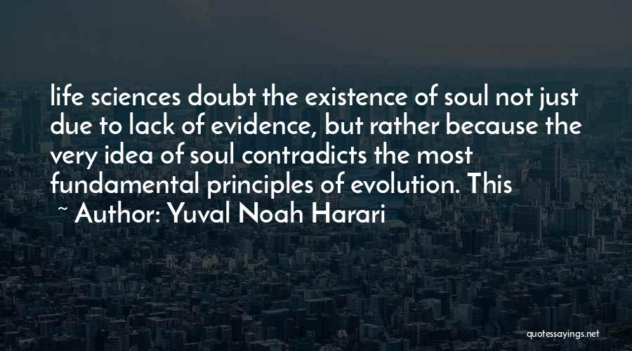 Life Sciences Quotes By Yuval Noah Harari