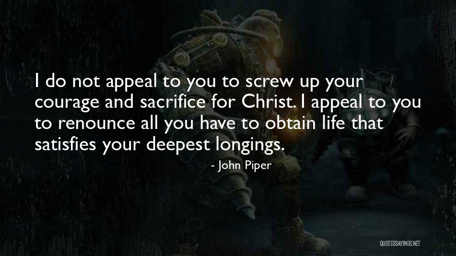 Life Screw Up Quotes By John Piper Life Screw Up Quotes By John Piper