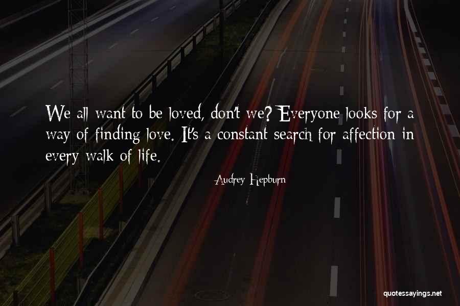 Life Search Quotes By Audrey Hepburn