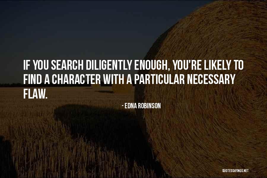 Life Search Quotes By Edna Robinson