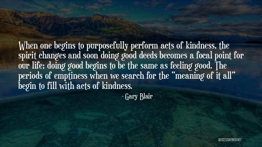 Life Search Quotes By Gary Blair