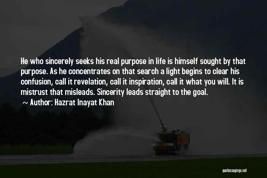 Life Search Quotes By Hazrat Inayat Khan