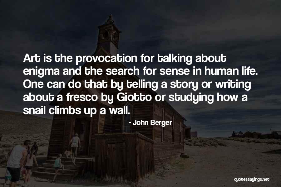 Life Search Quotes By John Berger