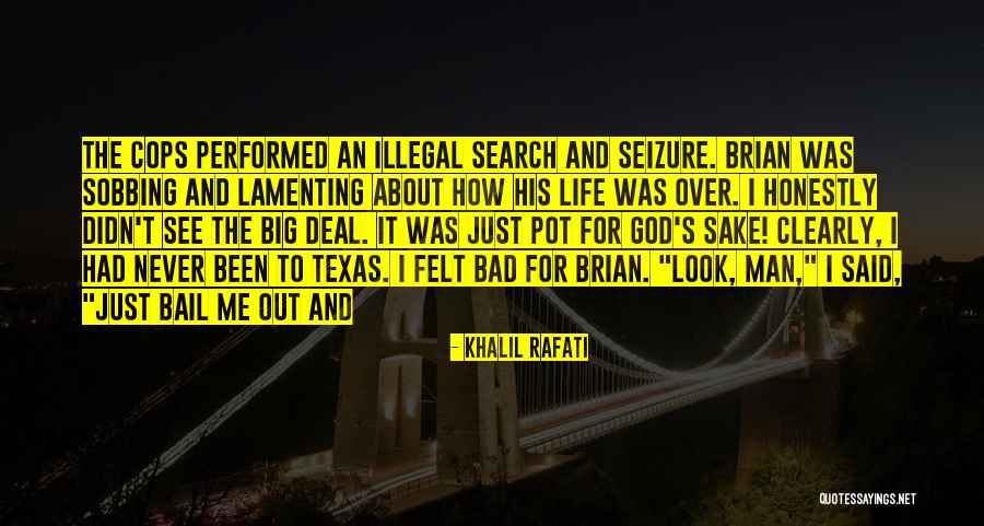 Life Search Quotes By Khalil Rafati