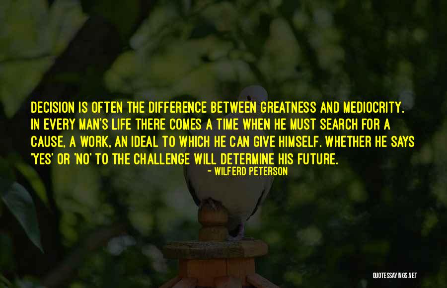 Life Search Quotes By Wilferd Peterson