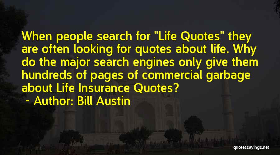 Life Search Quotes Quotes By Bill Austin